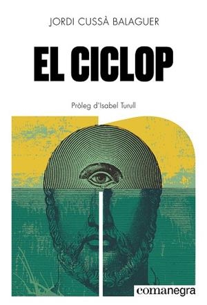EL CICLOP | 9788410161580 | CUSSÀ BALAGUER, JORDI | Llibres Parcir | Llibreria Parcir | Llibreria online de Manresa | Comprar llibres en català i castellà online