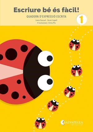 ESCRIURE BÉ ÉS FÀCIL! 1 | 9788419565969 | PASCUAL I VIDAL, IRENE/CAPELL I TOMÀS, FERMÍ | Llibres Parcir | Llibreria Parcir | Llibreria online de Manresa | Comprar llibres en català i castellà online