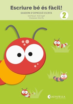 ESCRIURE BÉ ÉS FÀCIL! 2 | 9788419565976 | PASCUAL I VIDAL, IRENE/CAPELL I TOMÀS, FERMÍ | Llibres Parcir | Llibreria Parcir | Llibreria online de Manresa | Comprar llibres en català i castellà online