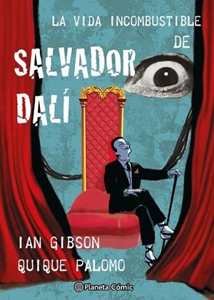 LA VIDA INCOMBUSTIBLE DE SALVADOR DALÍ | 9788411618731 | GIBSON, IAN/PALOMO, QUIQUE | Llibres Parcir | Llibreria Parcir | Llibreria online de Manresa | Comprar llibres en català i castellà online