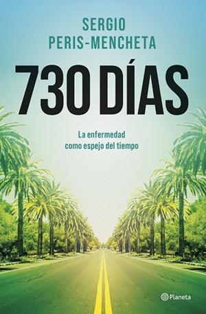 730 DÍAS | 9788408303190 | PERIS-MENCHETA, SERGIO | Llibres Parcir | Llibreria Parcir | Llibreria online de Manresa | Comprar llibres en català i castellà online