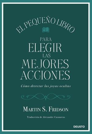 EL PEQUEÑO LIBRO PARA ELEGIR LAS MEJORES ACCIONES | 9788423439034 | FRIDSON, MARTIN S. | Llibres Parcir | Llibreria Parcir | Llibreria online de Manresa | Comprar llibres en català i castellà online