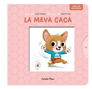 LA MEVA CACA. LLIBRE AMB MECANISMES | 9788413899718 | SAMBA, GINA/BIEL, MARTA | Llibres Parcir | Librería Parcir | Librería online de Manresa | Comprar libros en catalán y castellano online