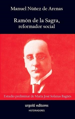 RAMÓN DE LA SAGRA, REFORMADOR SOCIAL | 9788494629686 | NÚÑEZ DE ARENAS, MANUEL / SOLANAS BAGÜÉS, MARÍA JOSÉ | Llibres Parcir | Llibreria Parcir | Llibreria online de Manresa | Comprar llibres en català i castellà online
