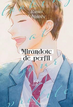 MIRÁNDOTE DE PERFIL 2 | 9791387831141 | ICHINOHE,RUMI | Llibres Parcir | Llibreria Parcir | Llibreria online de Manresa | Comprar llibres en català i castellà online
