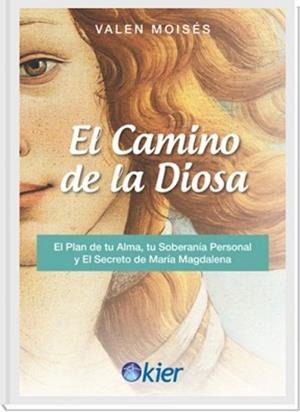 EL CAMINO DE LA DIOSA | 9788418801648 | MOISÉS, VALEN | Llibres Parcir | Llibreria Parcir | Llibreria online de Manresa | Comprar llibres en català i castellà online