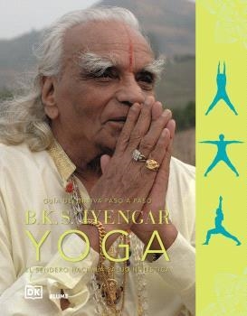B.K.S. IYENGAR. YOGA | 9788410469297 | IYENGAR, BELLUR KRISHNAMACHAR SUNDARARAJA | Llibres Parcir | Llibreria Parcir | Llibreria online de Manresa | Comprar llibres en català i castellà online