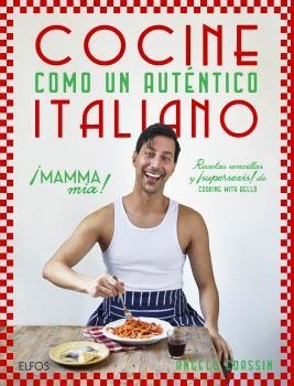 COCINE COMO UN AUTÉNTICO ITALIANO | 9788410469273 | COASSIN, ANGELO | Llibres Parcir | Llibreria Parcir | Llibreria online de Manresa | Comprar llibres en català i castellà online