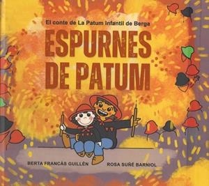 ESPURNES DE PATUM | 9788412862133 | FRANCÁS GUILLÉN, BERTA/SUÑE BARNIOL, ROSA | Llibres Parcir | Llibreria Parcir | Llibreria online de Manresa | Comprar llibres en català i castellà online