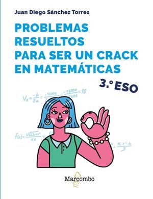 PROBLEMAS RESUELTOS PARA SER UN CRACK EN MATEMÁTICAS. 3º ESO | 9788426737908 | SÁNCHEZ TORRES, JUAN DIEGO | Llibres Parcir | Llibreria Parcir | Llibreria online de Manresa | Comprar llibres en català i castellà online