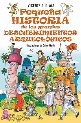 PEQUEÑA HISTORIA DE LOS GRANDES DESCUBRIMIENTOS ARQUEOLÓGICOS | 9788467076165 | G. OLAYA, VICENTE | Llibres Parcir | Llibreria Parcir | Llibreria online de Manresa | Comprar llibres en català i castellà online