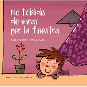 NO T'OBLIDIS DE MIRAR PER LA FINESTRA | 9788494692543 | FARRAN NACHER, ESTER | Llibres Parcir | Llibreria Parcir | Llibreria online de Manresa | Comprar llibres en català i castellà online