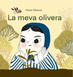 MEVA OLIVERA, LA | 9788410408234 | HAZAR ELBAYYA | Llibres Parcir | Llibreria Parcir | Llibreria online de Manresa | Comprar llibres en català i castellà online
