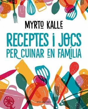 RECEPTES I JOCS PER CUINAR EN FAMÍLIA | 9788410256576 | KALLE, MYRTO | Llibres Parcir | Llibreria Parcir | Llibreria online de Manresa | Comprar llibres en català i castellà online