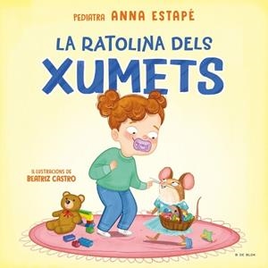 LA RATOLINA DELS XUMETS | 9788410269118 | ESTAPÉ, ANNA | Llibres Parcir | Llibreria Parcir | Llibreria online de Manresa | Comprar llibres en català i castellà online