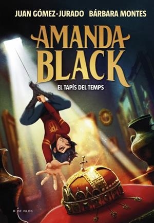 AMANDA BLACK 12 - EL TAPÍS DEL TEMPS | 9788410269866 | GÓMEZ-JURADO, JUAN/MONTES, BÁRBARA | Llibres Parcir | Llibreria Parcir | Llibreria online de Manresa | Comprar llibres en català i castellà online