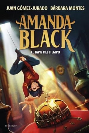 AMANDA BLACK 12 - EL TAPIZ DEL TIEMPO | 9788410269859 | GÓMEZ-JURADO, JUAN/MONTES, BÁRBARA | Llibres Parcir | Llibreria Parcir | Llibreria online de Manresa | Comprar llibres en català i castellà online
