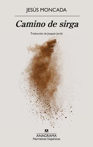 CAMINO DE SIRGA | 9788433946805 | MONCADA, JESÚS | Llibres Parcir | Llibreria Parcir | Llibreria online de Manresa | Comprar llibres en català i castellà online