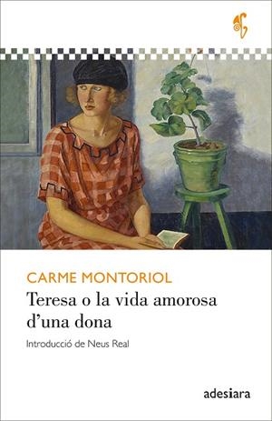 TERESA O LA VIDA AMOROSA D’UNA DONA | 9788419908247 | MONTORIOL, CARME | Llibres Parcir | Llibreria Parcir | Llibreria online de Manresa | Comprar llibres en català i castellà online