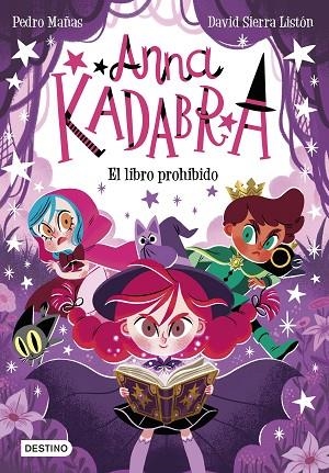 ANNA KADABRA 16. EL LIBRO PROHIBIDO | 9788408303985 | MAÑAS, PEDRO/SIERRA LISTÓN, DAVID | Llibres Parcir | Llibreria Parcir | Llibreria online de Manresa | Comprar llibres en català i castellà online