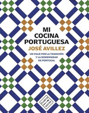 MI COCINA PORTUGUESA | 9788408305163 | AVILLEZ, JOSÉ | Llibres Parcir | Llibreria Parcir | Llibreria online de Manresa | Comprar llibres en català i castellà online