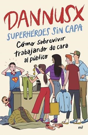 SUPERHÉROES SIN CAPA | 9788427053854 | DANNUSX | Llibres Parcir | Llibreria Parcir | Llibreria online de Manresa | Comprar llibres en català i castellà online