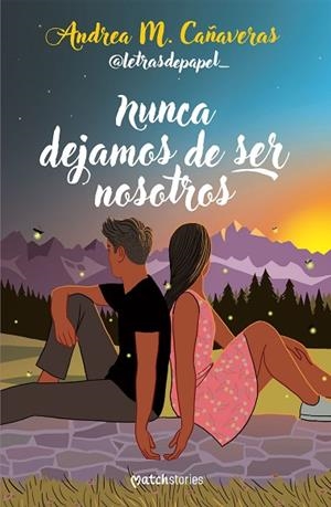 NUNCA DEJAMOS DE SER NOSOTROS | 9788427053878 | ANDREA M. CAÑAVERAS (@LETRASDEPAPEL_) | Llibres Parcir | Llibreria Parcir | Llibreria online de Manresa | Comprar llibres en català i castellà online
