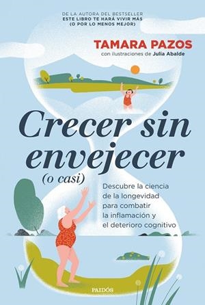 CRECER SIN ENVEJECER (O CASI) | 9788449344077 | PAZOS, TAMARA | Llibres Parcir | Llibreria Parcir | Llibreria online de Manresa | Comprar llibres en català i castellà online