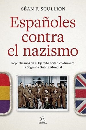 ESPAÑOLES CONTRA EL NAZISMO | 9788467077858 | SCULLION, SÉAN F. | Llibres Parcir | Llibreria Parcir | Llibreria online de Manresa | Comprar llibres en català i castellà online