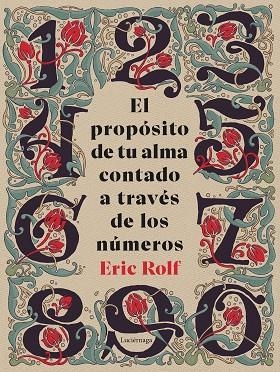 EL PROPÓSITO DE TU ALMA CONTADO A TRAVÉS DE LOS NÚMEROS | 9791387667023 | ROLF, ERIC | Llibres Parcir | Llibreria Parcir | Llibreria online de Manresa | Comprar llibres en català i castellà online