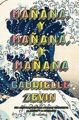 MAÑANA, Y MAÑANA, Y MAÑANA | 9791387739003 | ZEVIN, GABRIELLE | Llibres Parcir | Llibreria Parcir | Llibreria online de Manresa | Comprar llibres en català i castellà online