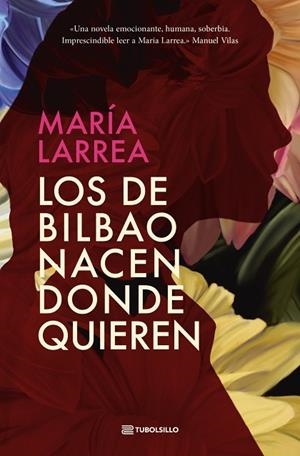 LOS DE BILBAO NACEN DONDE QUIEREN | 9791387739010 | LARREA, MARÍA | Llibres Parcir | Llibreria Parcir | Llibreria online de Manresa | Comprar llibres en català i castellà online