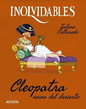 CLEOPATRA, REINA DEL DESIERTO | 9788414344903 | COLLOREDO, SABINA | Llibres Parcir | Llibreria Parcir | Llibreria online de Manresa | Comprar llibres en català i castellà online