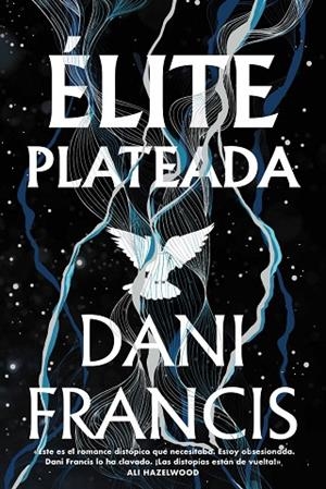 ÉLITE PLATEADA | 9788419988638 | FRANCIS, DANI | Llibres Parcir | Llibreria Parcir | Llibreria online de Manresa | Comprar llibres en català i castellà online