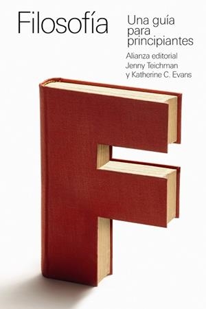 FILOSOFÍA: UNA GUÍA PARA PRINCIPIANTES | 9788413627519 | TEICHMAN, JENNY / EVANS, KATHERINE C. | Llibres Parcir | Llibreria Parcir | Llibreria online de Manresa | Comprar llibres en català i castellà online
