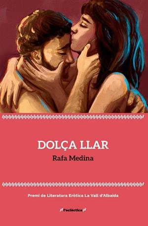 DOLÇA LLAR | 9788413587578 | RAFA MEDINA | Llibres Parcir | Llibreria Parcir | Llibreria online de Manresa | Comprar llibres en català i castellà online
