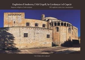 ESGLÉSIES D’ANDORRA, L’ALT URGELL, LA CERDANYA I EL CAPCIR | 9788412937022 | DE CARALT, VICTORIA | Llibres Parcir | Llibreria Parcir | Llibreria online de Manresa | Comprar llibres en català i castellà online