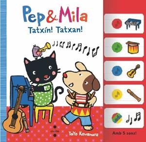 PEP & MILA TATXIN! TATXAN! | 9788466158367 | KAWAMURA, YAYO | Llibres Parcir | Llibreria Parcir | Llibreria online de Manresa | Comprar llibres en català i castellà online