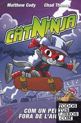 CATNINJA 4. COM UN PEIX FORA DE L'AIGUA | 9788466158572 | CODY, MATTHEW | Llibres Parcir | Llibreria Parcir | Llibreria online de Manresa | Comprar llibres en català i castellà online