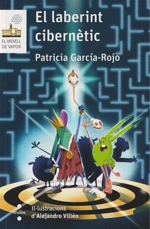 EL LABERINT CIBERNÈTIC | 9788466158749 | GARCÍA-ROJO CANTÓN, PATRICIA | Llibres Parcir | Llibreria Parcir | Llibreria online de Manresa | Comprar llibres en català i castellà online