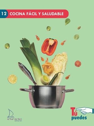 COCINA FÁCIL Y SALUDABLE | 9788410371125 | AA.VV | Llibres Parcir | Llibreria Parcir | Llibreria online de Manresa | Comprar llibres en català i castellà online