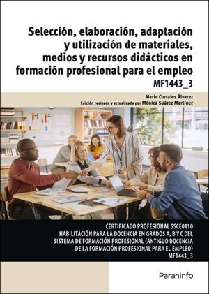 SELECCIÓN, ELABORACIÓN, ADAPTACIÓN Y UTILIZACIÓN DE MATERIALES, MEDIOS Y RECURSO | 9788428366731 | SUÁREZ MARTÍNEZ, MÓNICA / CORRALES ÁLVAREZ, MARIO | Llibres Parcir | Librería Parcir | Librería online de Manresa | Comprar libros en catalán y castellano online