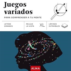 JUEGOS VARIADOS PARA SORPRENDER A TU MENTE (XL) | 9788410206656 | VARIOS AUTORES | Llibres Parcir | Llibreria Parcir | Llibreria online de Manresa | Comprar llibres en català i castellà online