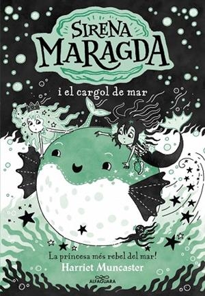 LA SIRENA MARAGDA 5 - LA SIRENA MARAGDA I EL CARGOL DE MAR | 9788410190924 | MUNCASTER, HARRIET | Llibres Parcir | Llibreria Parcir | Llibreria online de Manresa | Comprar llibres en català i castellà online