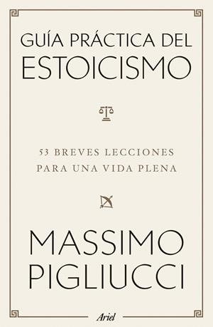 GUÍA PRÁCTICA DEL ESTOICISMO | 9788434438583 | PIGLIUCCI, MASSIMO | Llibres Parcir | Llibreria Parcir | Llibreria online de Manresa | Comprar llibres en català i castellà online