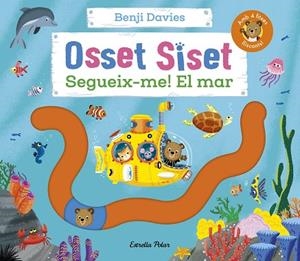 OSSET SISET. SEGUEIX-ME! EL MAR | 9788413898988 | DAVIES, BENJI | Llibres Parcir | Llibreria Parcir | Llibreria online de Manresa | Comprar llibres en català i castellà online