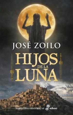 HIJOS DE LA LUNA | 9788435064736 | ZOILO, JOSÉ | Llibres Parcir | Llibreria Parcir | Llibreria online de Manresa | Comprar llibres en català i castellà online
