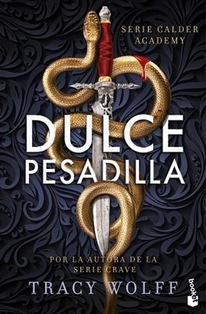 DULCE PESADILLA (CALDER ACADEMY, 1) | 9788408304531 | WOLFF, TRACY | Llibres Parcir | Llibreria Parcir | Llibreria online de Manresa | Comprar llibres en català i castellà online