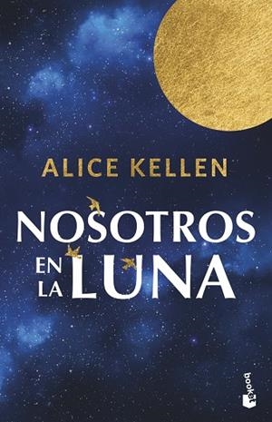 NOSOTROS EN LA LUNA | 9788408304883 | KELLEN, ALICE | Llibres Parcir | Llibreria Parcir | Llibreria online de Manresa | Comprar llibres en català i castellà online