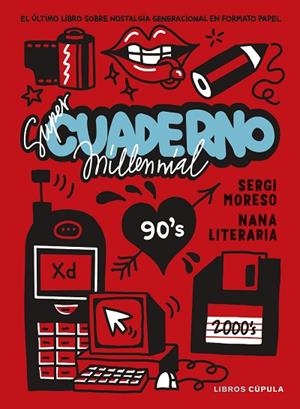 SÚPER CUADERNO MILLENNIAL | 9788448042943 | NANA LITERARIA/MORESO, SERGI | Llibres Parcir | Librería Parcir | Librería online de Manresa | Comprar libros en catalán y castellano online